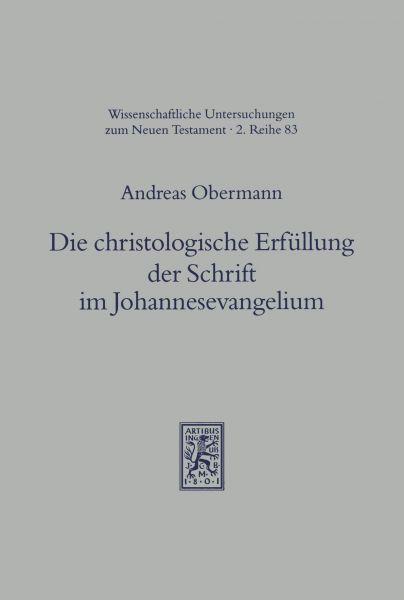 Die christologische Erfüllung der Schrift im Johannesevangelium