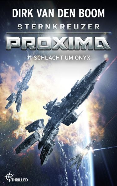 Sternkreuzer Proxima - Schlacht um Onyx