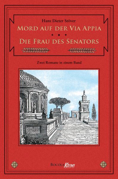 Mord auf der Via Appia / Die Frau des Senators