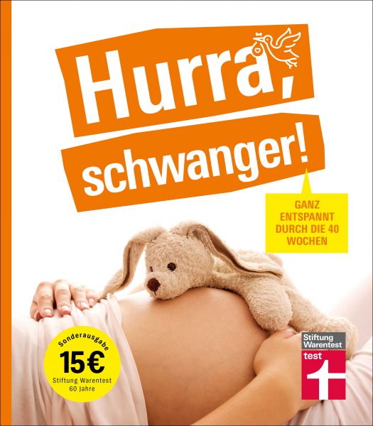 Hurra, schwanger! – Die perfekte Begleitung durch die Schwangerschaft, guter Überblick über die wich