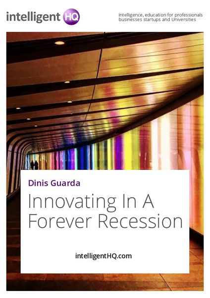 Innovating In A Forever Recession