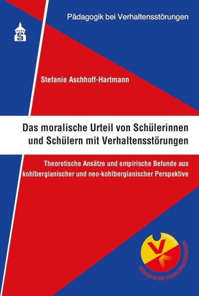 Das moralische Urteil von Schülerinnen und Schülern mit Verhaltensstörungen