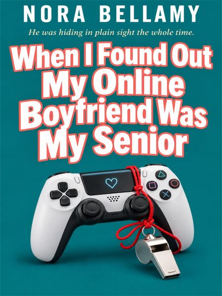 When I Found Out My Online Boyfriend Was My Senior