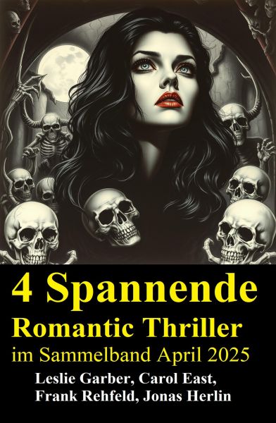 4 Spannende Romantic Thriller im Sammelband April 2025