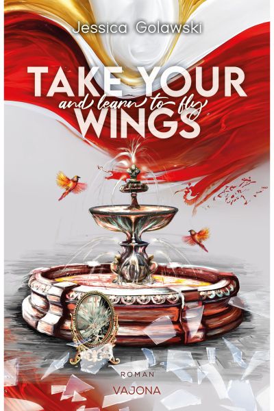 Take Your Wings And Learn To Fly