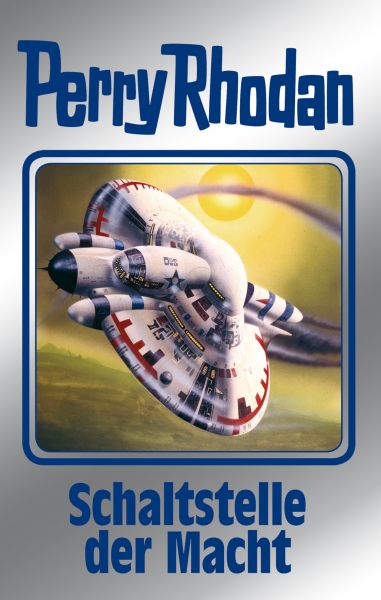 Perry Rhodan 127: Schaltstelle der Macht (Silberband)