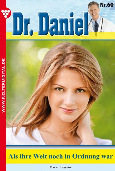 Dr. Daniel 60 – Arztroman