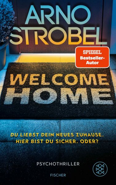Welcome Home – Du liebst dein neues Zuhause. Hier bist du sicher. Oder?
