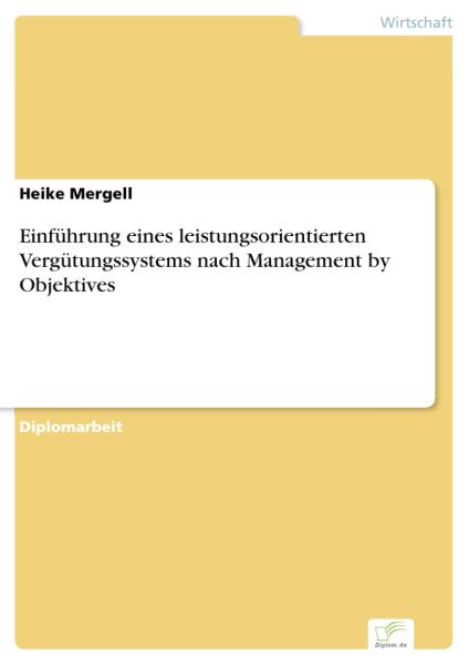 Einführung eines leistungsorientierten Vergütungssystems nach Management by Objektives