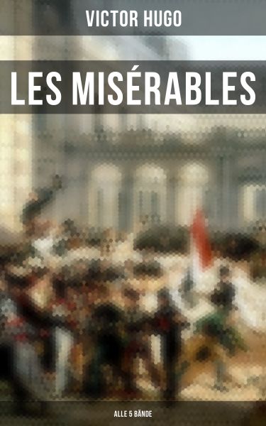 Les Misérables (Alle 5 Bände)