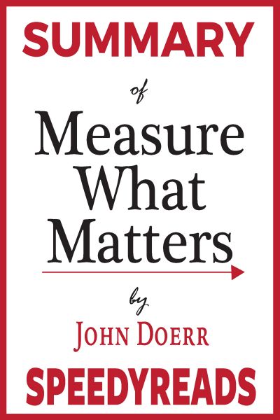 Summary of Measure What Matters