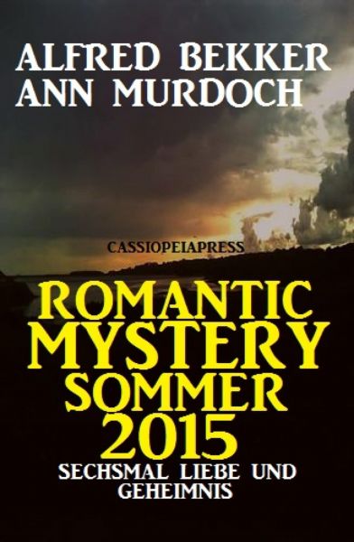 Romantic Mystery Sommer 2015: Sechsmal Liebe und Geheimnis