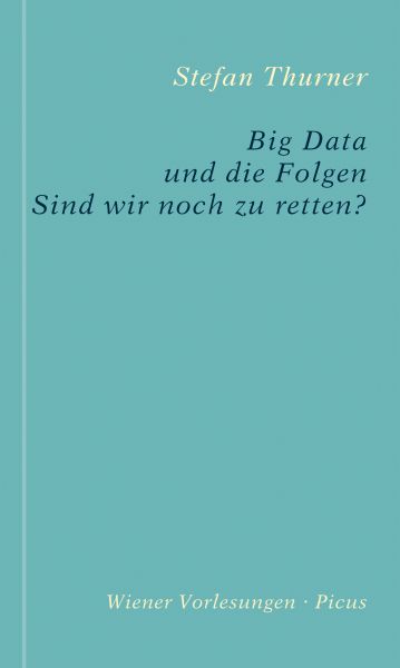 Big Data und die Folgen