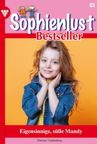 Sophienlust Bestseller 85 – Familienroman