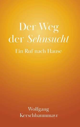 Der Weg der Sehnsucht