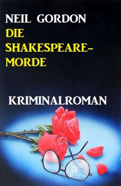 Die Shakespeare-Morde: Kriminalroman