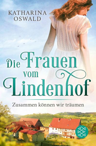 Die Frauen vom Lindenhof - Zusammen können wir träumen