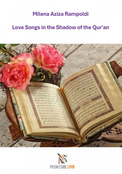 Love Songs in the Shadow of the Qur'an