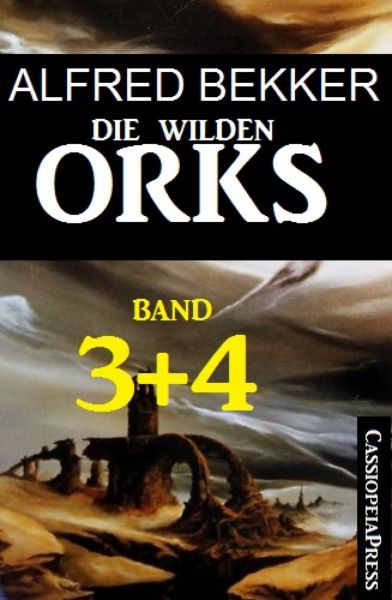 Die wilden Orks, Band 3 und 4