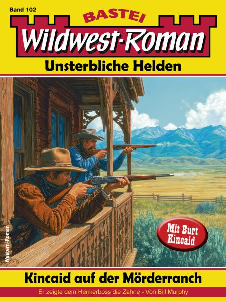 Wildwest-Roman – Unsterbliche Helden 102