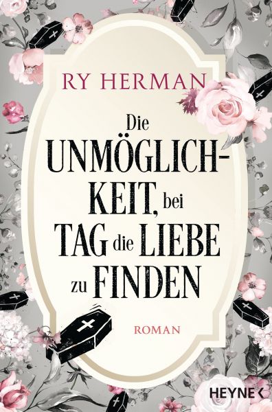 Cover Ry Herman: DIe Unmöglichkeit, bei Tag die Liebe zu finden