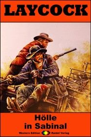 Laycock Western 204: Hölle in Sabinal