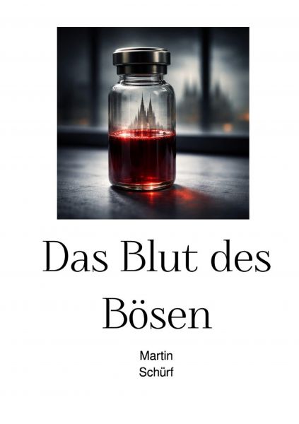 Das Blut des Bösen
