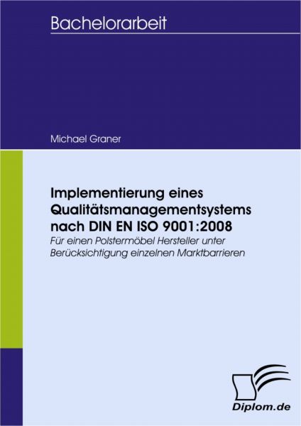 Implementierung eines Qualitätsmanagementsystems nach DIN EN ISO 9001:2008