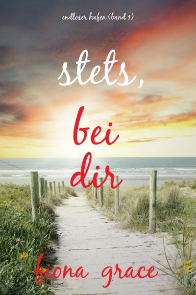 Stets bei dir (Endloser Hafen – Band 1)
