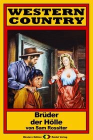 WESTERN COUNTRY 166: Brüder der Hölle