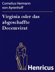 Virginia oder das abgeschaffte Decemvirat