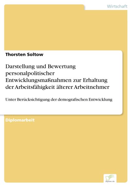 Darstellung und Bewertung personalpolitischer Entwicklungsmaßnahmen zur Erhaltung der Arbeitsfähigke