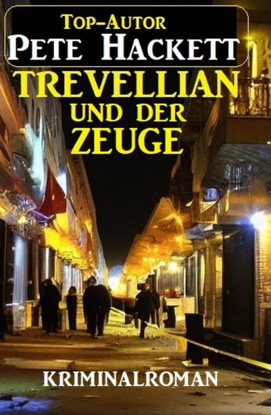 Trevellian und der Zeuge: Kriminalroman