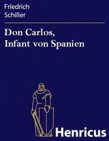 Don Carlos, Infant von Spanien