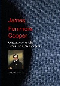 Gesammelte Werke James Fenimore Coopers