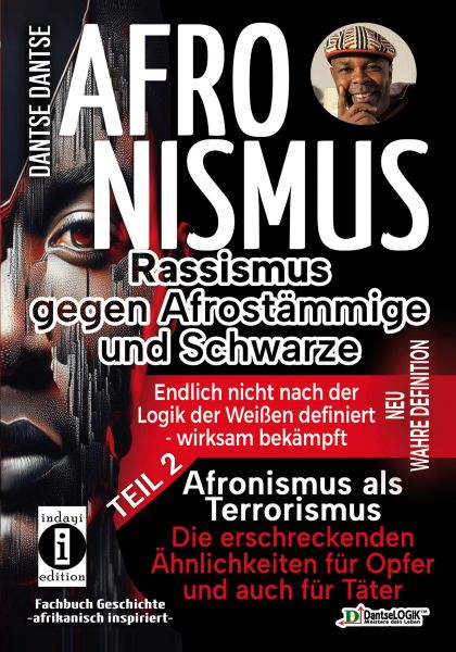 AFRONISMUS - Rassismus gegen Afrostämmige und Schwarze - NEU WAHRE DEFINITION – endlich nicht nach d