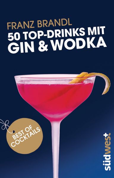Brandl F.,50 Drinks mit Gin und Wodka