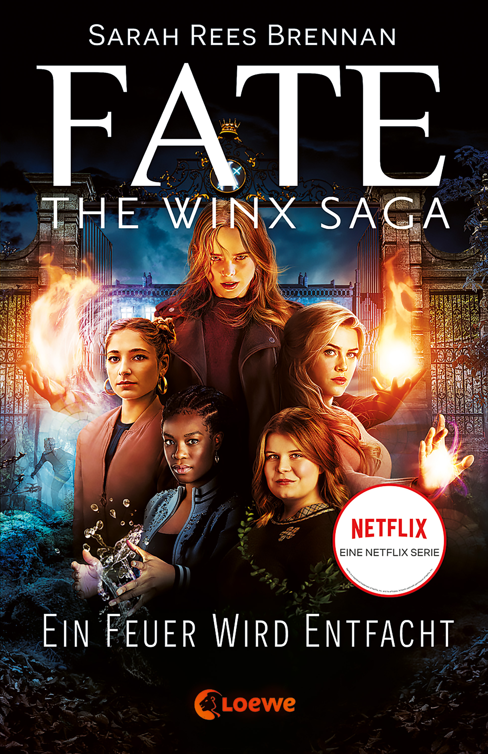 Fate - The Winx Saga (Band 2) - Ein Feuer wird entfacht (Sarah Rees