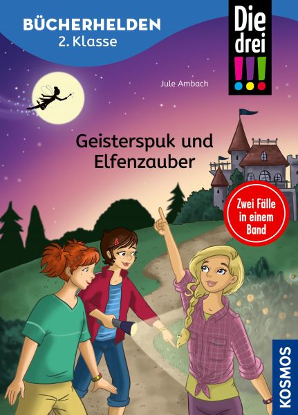 Die drei !!!, Bücherhelden 2. Klasse, Doppelband 1, Geisterspuk und Elfenzauber (drei Ausrufezeichen