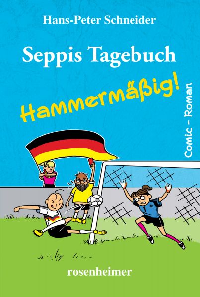 Seppis Tagebuch - Hammermäßig!: Ein Comic-Roman Band 6