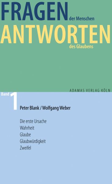 Fragen der Menschen, Antworten des Glaubens