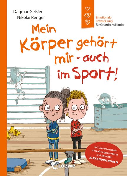 Emotionale Entwicklung für Grundschulkinder - Mein Körper gehört mir - auch im Sport! (Starke Kinder