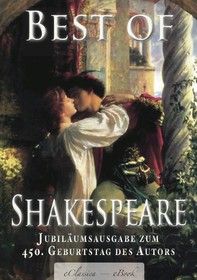 Best of Shakespeare - Von Experten ausgewählt (kommentiert): Deutschsprachige Jubiläumsausgabe zum 4