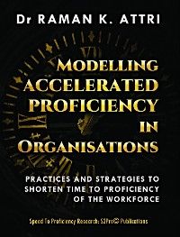 Modelling Accelerated Proficiency in Organisations