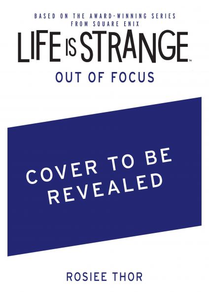 Life is Strange: Out of Focus