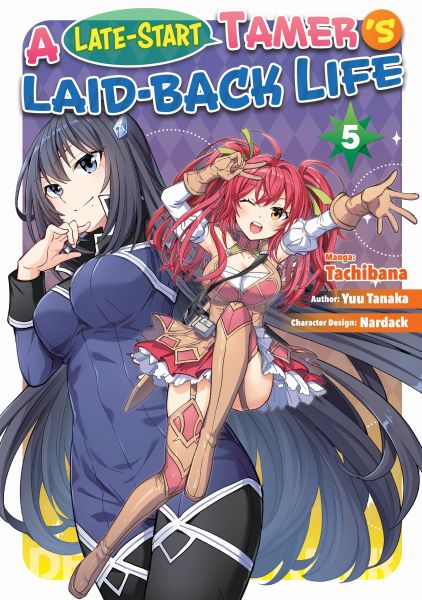 A Late-Start Tamer’s Laid-Back Life (Manga): Volume 5