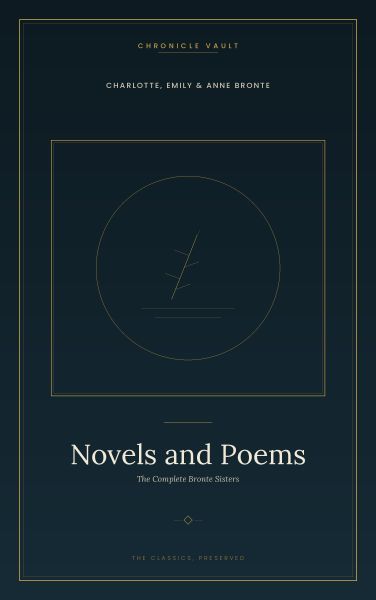 Novels and Poems (The Brontë Sisters)