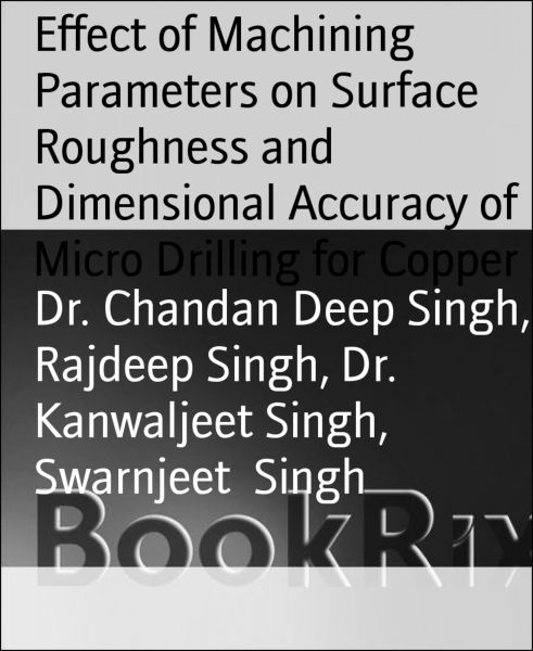 Effect of Machining Parameters on Surface Roughness and Dimensional Accuracy of Micro Drilling for C