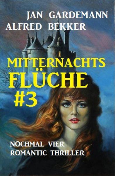Mitternachtsflüche #3: Nochmal vier Romantic Thriller