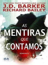 As Mentiras Que Contamos